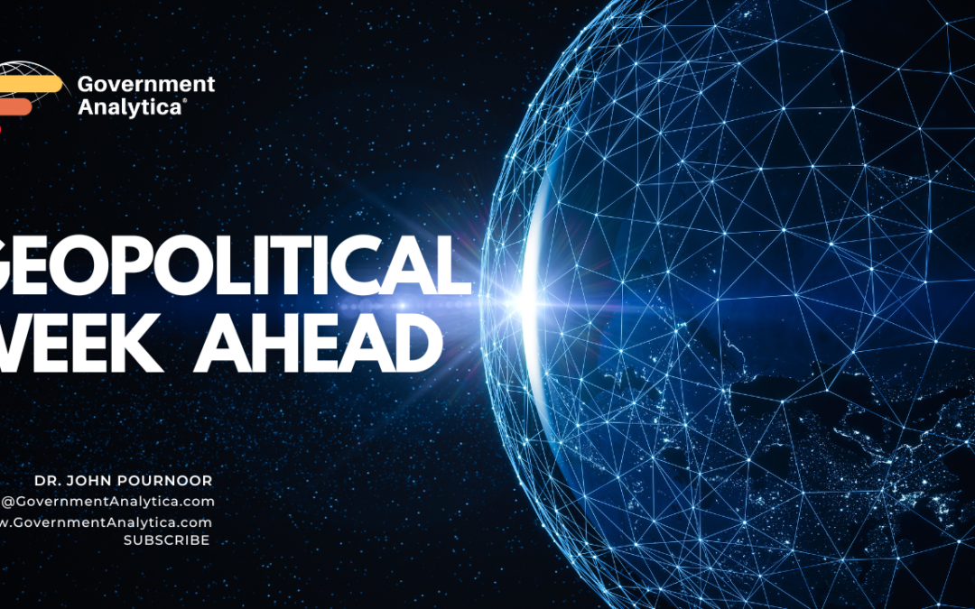 Geopolitical Week Ahead – Week of November 21, 2022